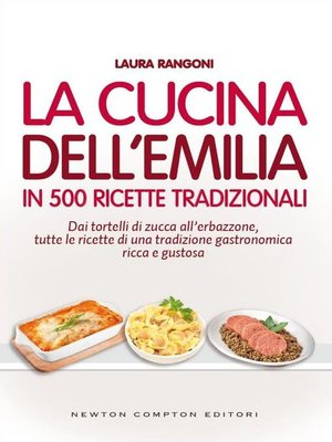 cover image of La cucina dell'Emilia in 500 ricette tradizionali